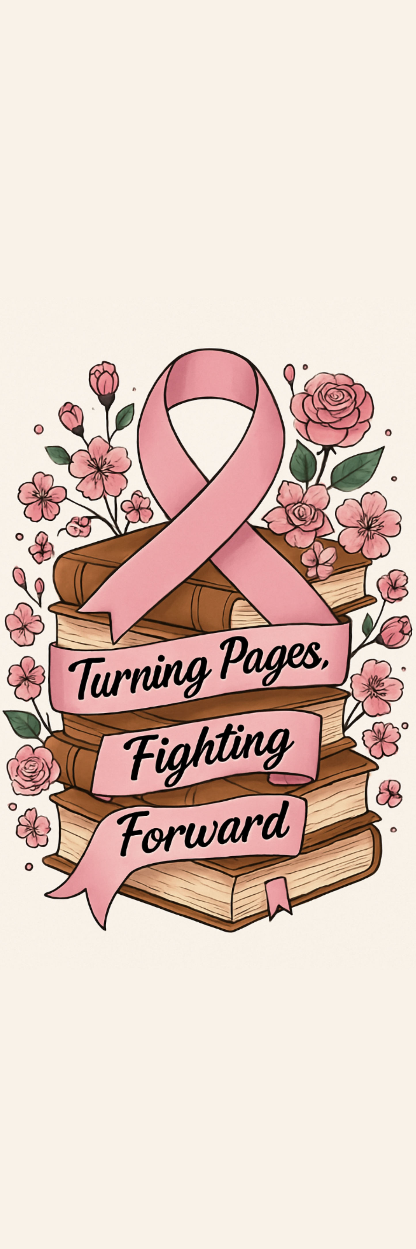 Turning Pages, Fighting Forward – Breast Cancer Awareness Bookmark