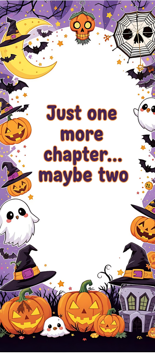 Just One More Chapter Halloween Bookmark