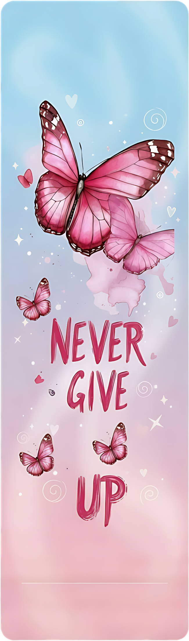 Never Give Up – Pink Butterfly Inspirational Bookmark