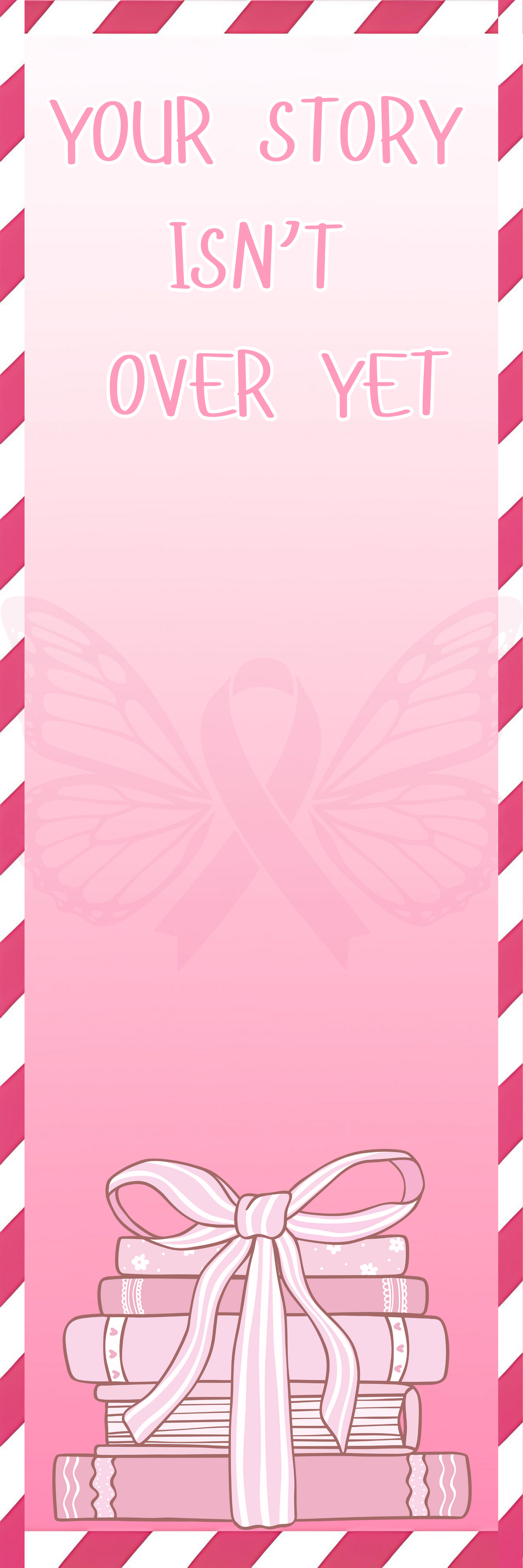 Your Story Isn’t Over Yet – Breast Cancer Awareness Bookmark